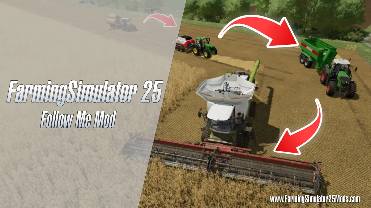 Farming Simulator 25 Follow Me Mod